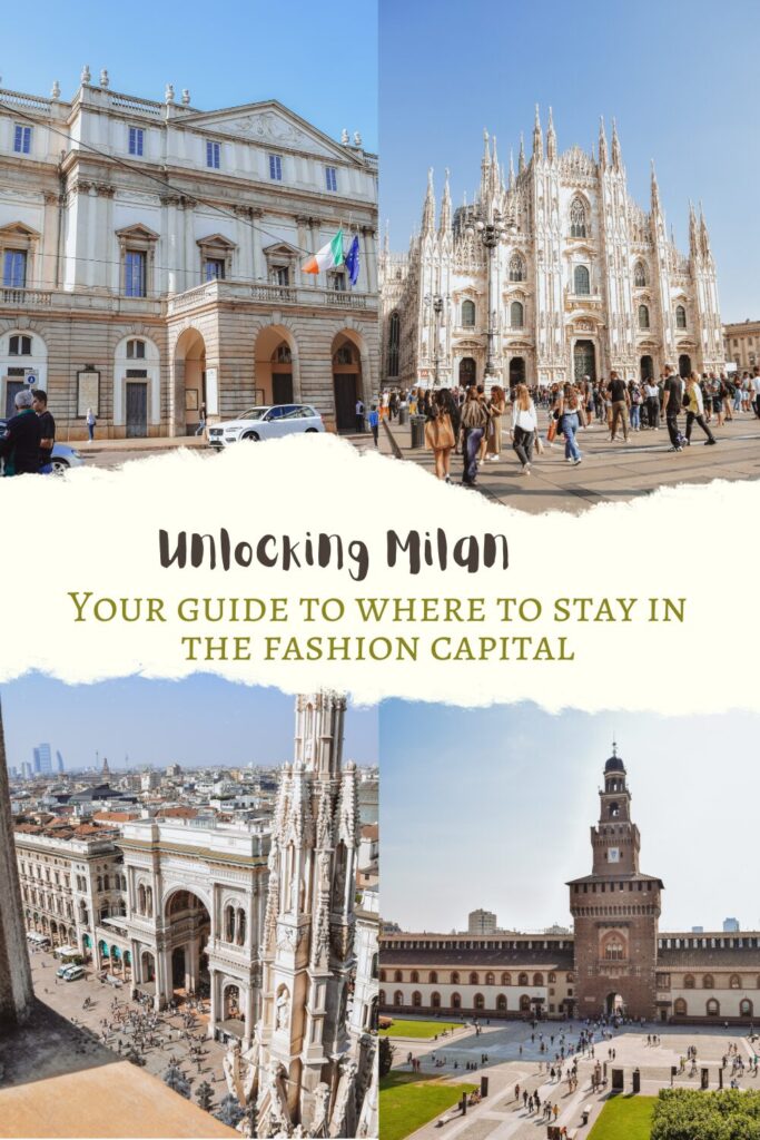 Unlocking Milan: Your Ultimate Guide to Where to Stay in the Fashion Capital