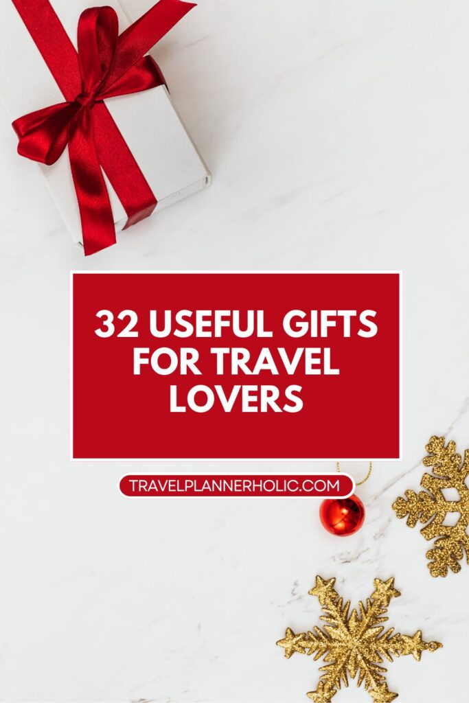 32 Useful Gifts for Travelers, Adventurers, and Creators on the Go