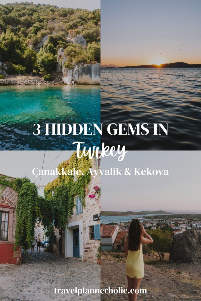 Top 3 Hidden Gems in Turkey: Çanakkale, Ayvalık & Kekova