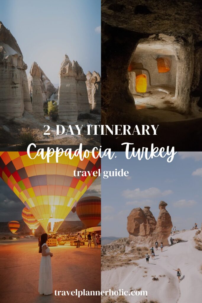 Cappadocia 2-Day Itinerary: The Ultimate Travel Plan